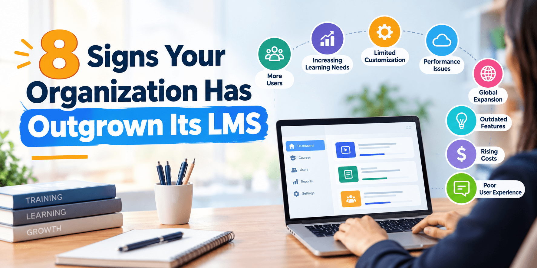 8 Signs Your Organization Has Outgrown Its LMS